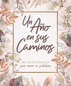 Un Año En Sus Caminos