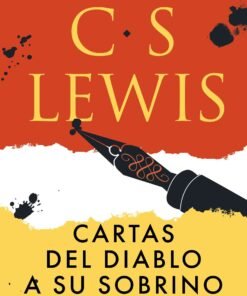 Cartas del Diablo a su Sobrino -  C.S Lewis