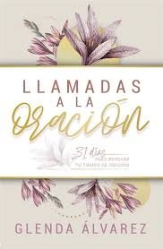 Llamadas A La Oración - Glenda Alvarez